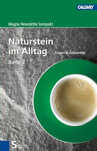Naturstein im Alltag Band 2: Fragen & Antworten von Callwey GmbH