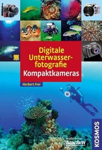 Digitale Unterwasserfotografie - Kompaktkamera von Kosmos