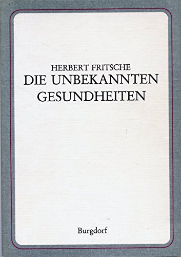 Die unbekannten Gesundheiten