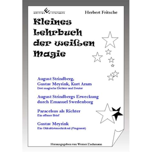 Kleines Lehrbuch der weißen Magie von Winterwork