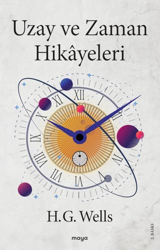 Uzay ve Zaman Hikayeleri von Maya Kitap