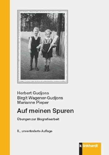 Auf meinen Spuren: Übungen zur Biografiearbeit