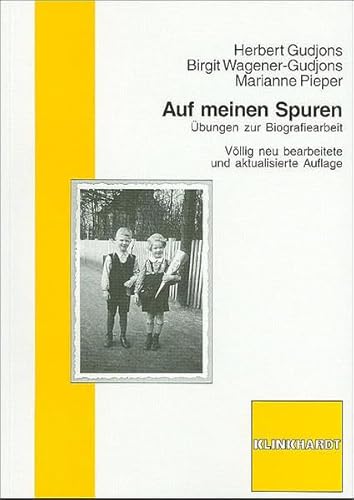 Auf meinen Spuren: Übungen zur Biographiearbeit: Übungen zur Biografiearbeit Auf meinen Spuren: Übungen zur Biographiearbeit: Übungen zur Biografiearbeit