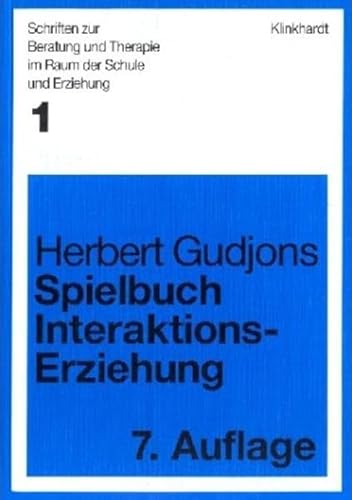 Spielbuch Interaktionserziehung. 185 Spiele und Übungen zum Gruppentraining in Schule, Jugendarbeit und Erwachsenenbildung.