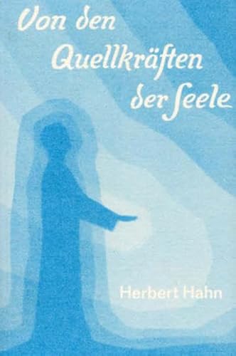 Von den Quellkräften der Seele: Wege zu einer zeitgemäßen religiösen Unterweisung der heranwachsenden Generation