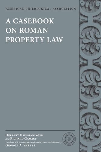 A Casebook on Roman Property Law (American Philological Association Classical Resources Series) von Oxford University Press
