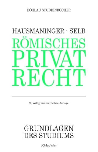 Römisches Privatrecht (Böhlau Studienbücher) von Bohlau Verlag
