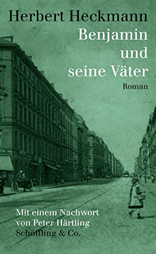 Benjamin und seine Väter: Roman von Schöffling