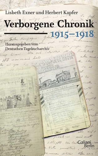 Verborgene Chronik 1915-1918 von Galiani, Verlag