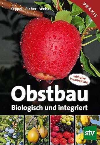 Obstbau: Biologisch und integriert