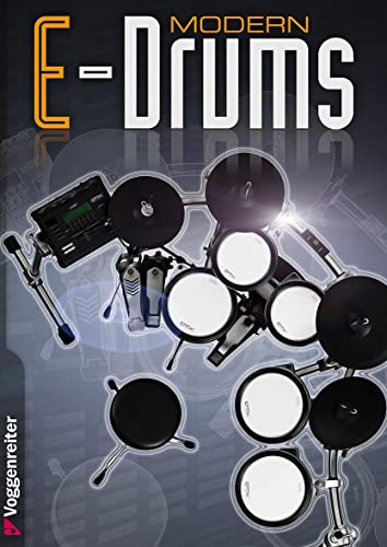 Modern E-Drums (CD): Der perfekte Weg zum modernen E-Drum-Spiel von Voggenreiter