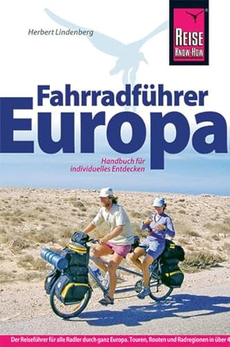 Fahrradführer Europa: Der Reiseführer für alle Radler durch ganz Europa (Rad & Bike)