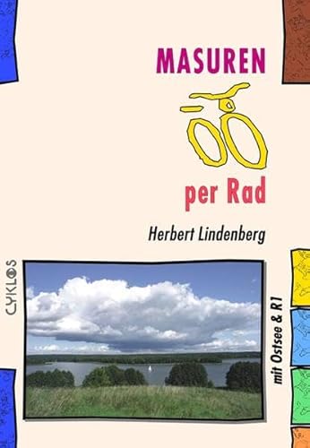 Masuren per Rad: (mit Ostsee & R1) (Cyklos-Fahrrad-Reiseführer) von Kettler Wolfgang Verlag