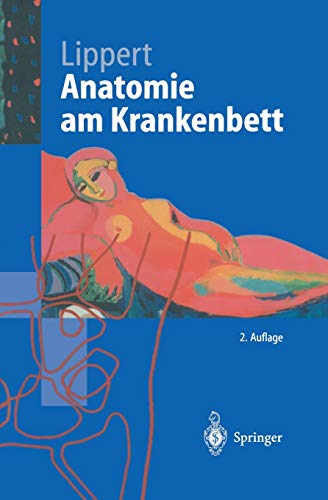 Anatomie am Krankenbett: Körperliche Untersuchung Und Kleine Eingriffe (Springer-Lehrbuch) (German Edition)