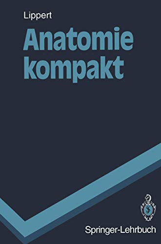 Anatomie kompakt (Springer-Lehrbuch) von Springer