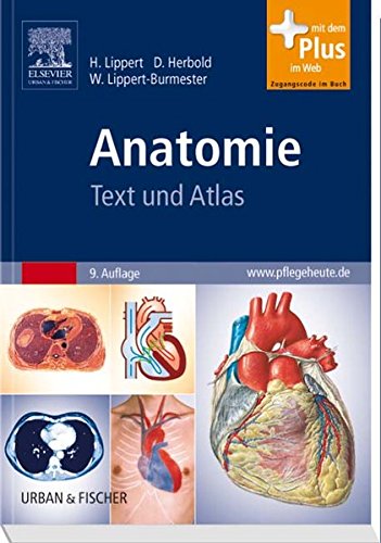 Anatomie: Text und Atlas - mit Zugang zum Elsevier-Portal: Text und Atlas. Mit dem Plus im Web. Zugangscode im Buch