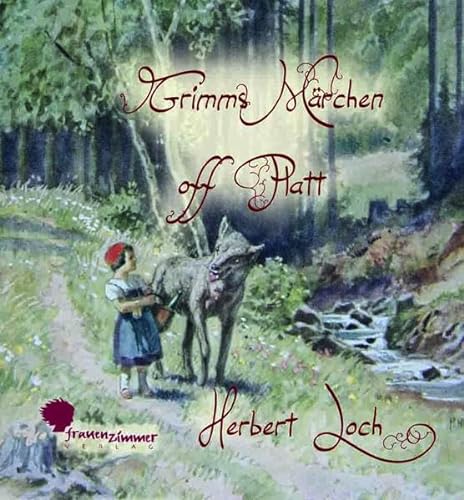 Grimms Märchen off Platt von Frauenzimmer