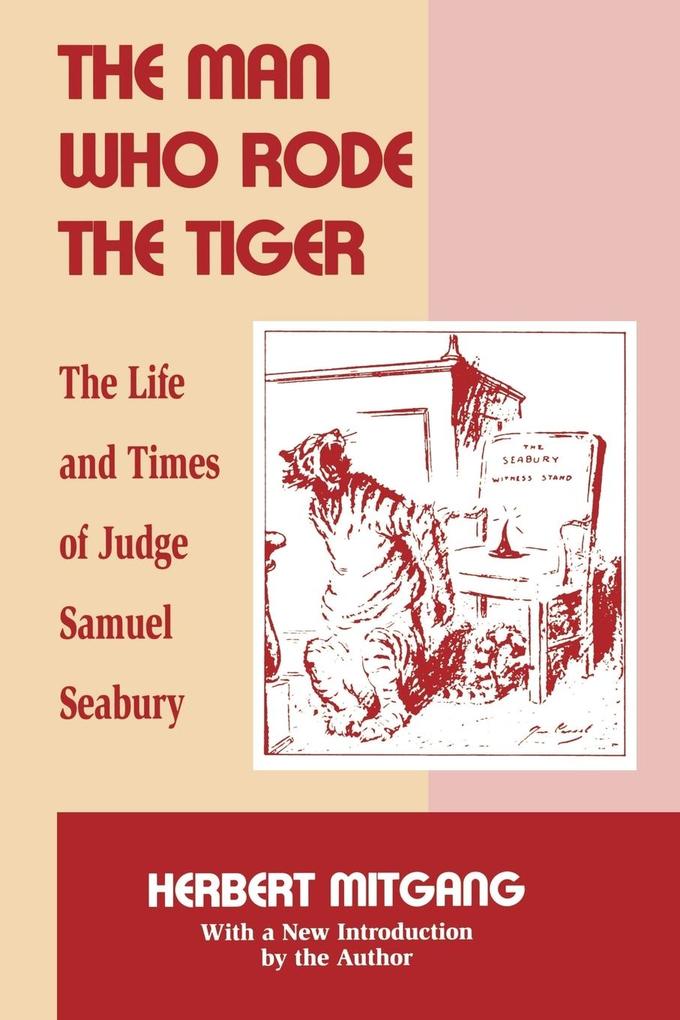 The Man Who Rode the Tiger von Fordham University Press