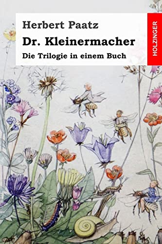 Dr. Kleinermacher: Die Trilogie in einem Buch
