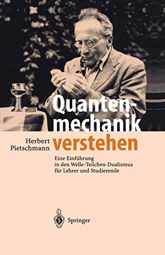 Quantenmechanik verstehen: Eine Einführung in den Welle-Teilchen-Dualismus für Lehrer und Studierende