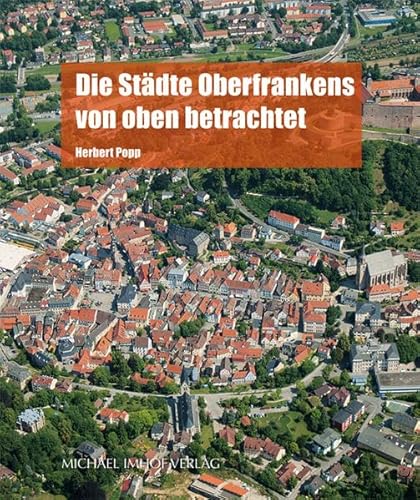 Die Städte Oberfrankens von oben betrachtet