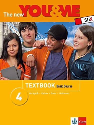 The New YOU & ME 4: Englisch Lehrwerk für Österreich - 8. Schulstufe. Basic Course - Textbook
