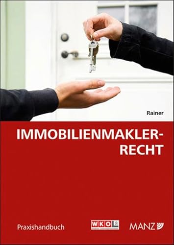 Immobilienmaklerrecht: Praxishandbuch