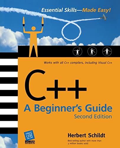 C++: A Beginner's Guide, Second Edition (Beginner's Guides (McGraw-Hill))