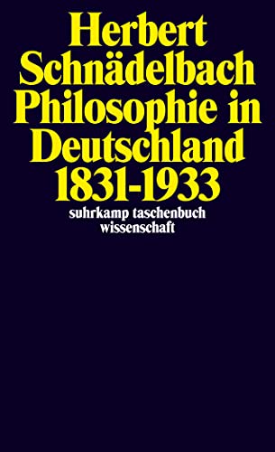 Philosophie in Deutschland 1831–1933 (suhrkamp taschenbuch wissenschaft)