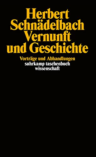 Vernunft und Geschichte: Vorträge und Abhandlungen (suhrkamp taschenbuch wissenschaft) von Suhrkamp Verlag
