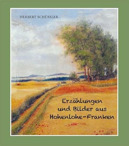 Erzählungen und Bilder aus Hohenlohe-Franken von Eppe