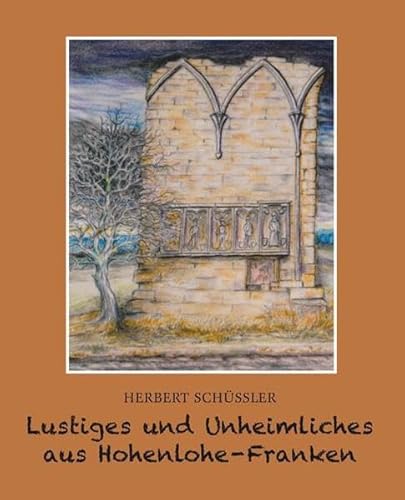 Lustiges und Unheimliches aus Hohenlohe Franken von Eppe