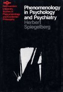 Phenomenology in Psychology and Psychiatry; A Historical Introduction. Phenomenology in Psychology and Psychiatry; A Historical Introduction. von Northwestern Univ Pr