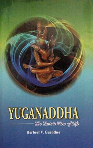 Yuganaddha: The Tantric View of Life