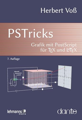 PSTricks: Grafik mit PostScript für TeX und LaTeX von Lehmanns Media GmbH