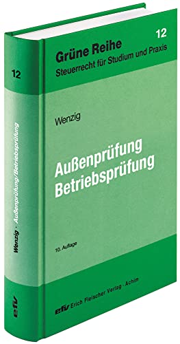 Außenprüfung/Betriebsprüfung (Grüne Reihe) von Fleischer EFV Verlag