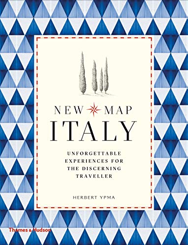 New Map Italy: Unforgettable Experiences for the Discerning Traveler von Thames & Hudson