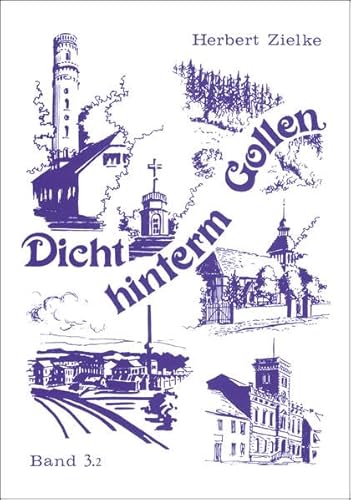 Dicht hinterm Gollen: Die Stadt Zanow und die Nachbargemeinden. Ostpommersches Heimatbuch. Bd. 3.2 von Husum