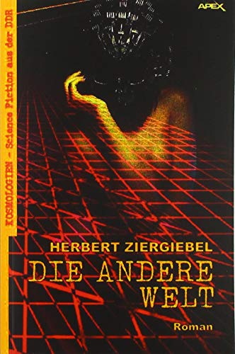 DIE ANDERE WELT: Kosmologien - Science Fiction aus der DDR, Band 2