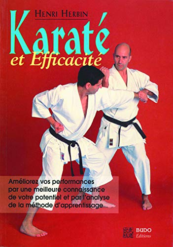 Karaté et efficacité Karaté et efficacité von Budo
