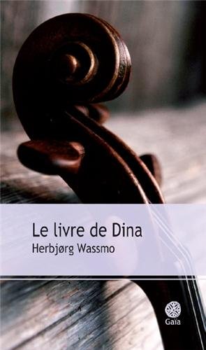 Le livre de Dina von Gaïa