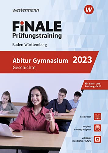 FiNALE Prüfungstraining Abitur Baden-Württemberg: Geschichte 2023