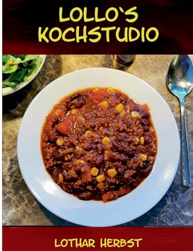 Lollo`s Kochstudio: Ich habe da schon mal was vorbereitet