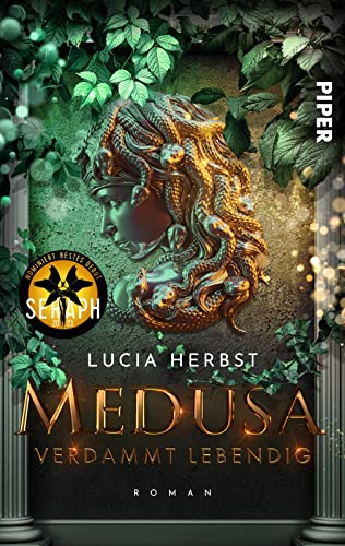 Medusa: Verdammt lebendig (Greek Goddesses 1): Roman | Ausgezeichnet mit dem SERAPH 2023 - Bestes Debüt von Piper Wundervoll