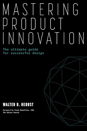 Mastering Product Innovation: The Ultimate Guide for Successful Design