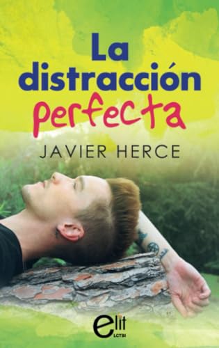 La distracción perfecta (eLit LGTBI+, Band 16) von eLit LGTBI+