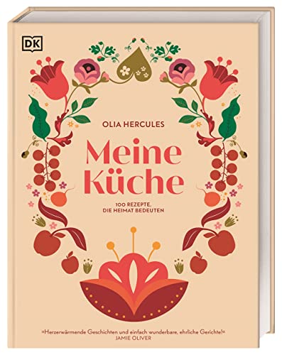 Meine Küche: 100 köstliche Rezepte, die Heimat bedeuten. Die renommierte Autorin Olia Hercules begeistert ihre Fans mit traditionellen und zeitgemäßen Kreationen. Meine Küche: 100 köstliche Rezepte, die Heimat bedeuten. Die renommierte Autorin Olia Hercules begeistert ihre Fans mit traditionellen und zeitgemäßen Kreationen.
