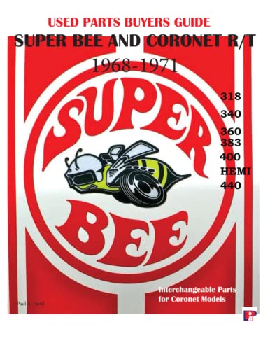 Used Parts Buyers Guide Super Bee and Coronet 1968-1971