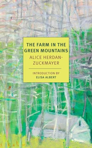 The Farm in the Green Mountains: Introduction. Albert, Elisa (NYRB Classics) von New York Review Books