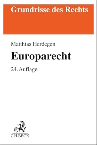 Europarecht (Grundrisse des Rechts) von C.H.Beck